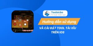 huong-dan-su-dung-cai-dat-tool-tai-xiu-tren-ios